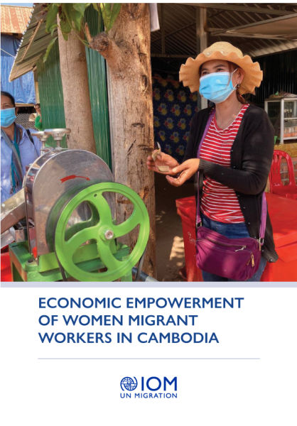 2022, IOM, Economic Empowerment of Women Migrant Workers in Cambodia