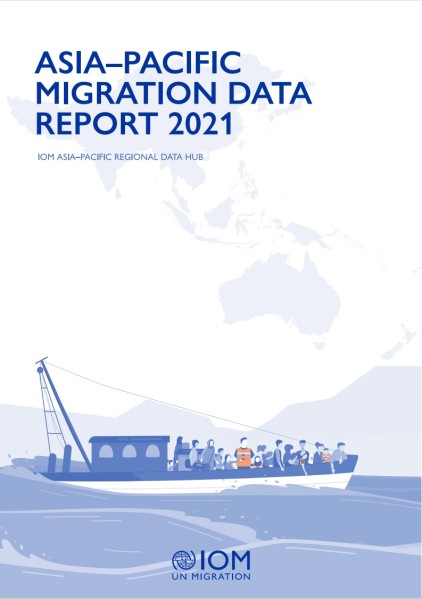 2022, IOM, Asia–Pacific Migration Data Report 2021