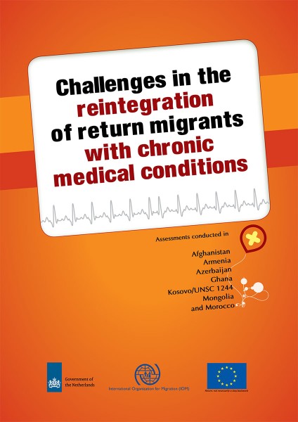 Challenges in the Reintegration of Return Migrants with Chronic Medical Conditions; IOM