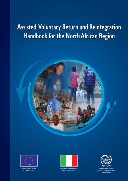Assisted Voluntary Return and Reintegration Handbook for the North African Region