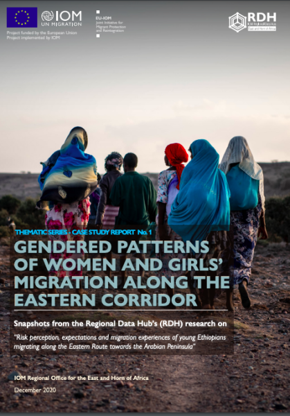 2020, IOM Regional Office for the East and Horn of Africa, Gendered Patterns of Women and Girls' Migration along the Eastern Corridor