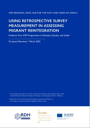 Using Retrospective Survey Measurement in Assessing Migrant Reintegration: Evidence from IOM programmes in Ethiopia, Somalia, and Sudan