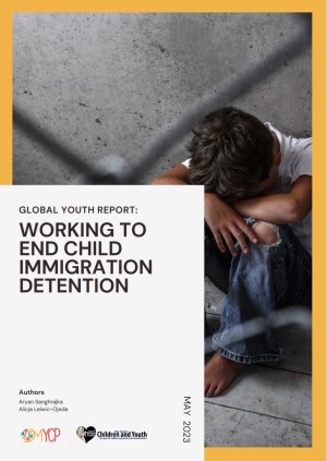 Global Youth Report: Working to End Child Immigration Detention