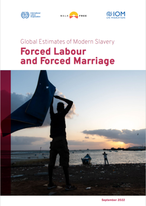Global Estimates of Modern Slavery: Forced Labour and Forced Marriage 2022