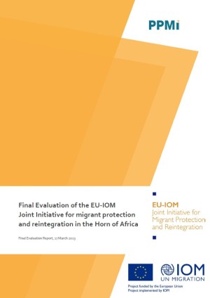 Final Evaluation for EU-IOM Joint Initiative for migrant protection and reintegration in the Horn of Africa